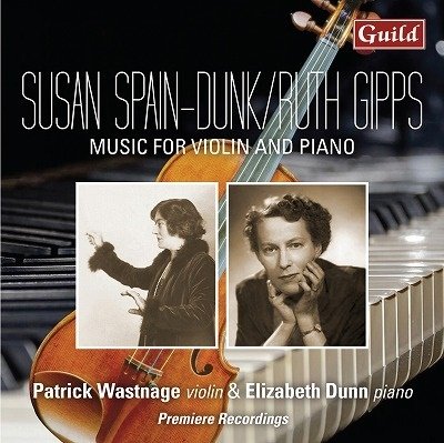 Cover for Wastnage,patrick / Dunn,elizabeth · Susan Spain-dunk / Ruth Gipps (CD) (2023)