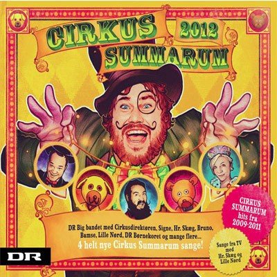 Cirkus Summarum 2012 - Diverse Artister - Musiikki -  - 5706876681378 - maanantai 25. kesäkuuta 2012