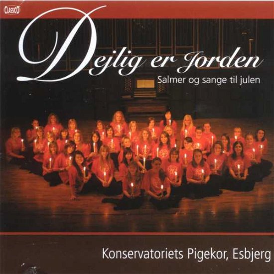 Cover for Konservatoriets Pigekor · Dejlig er Jorden (CD) (2011)