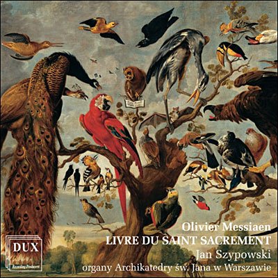 Cover for Messiaen / Szypowski · Livre Du Saint Sacrement (CD) (2000)