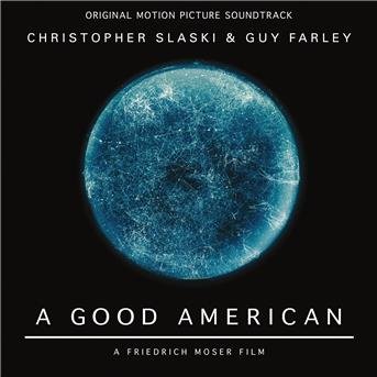 Cover for Slaski, Christopher &amp; Guy Farley · A Good American (CD) (2020)