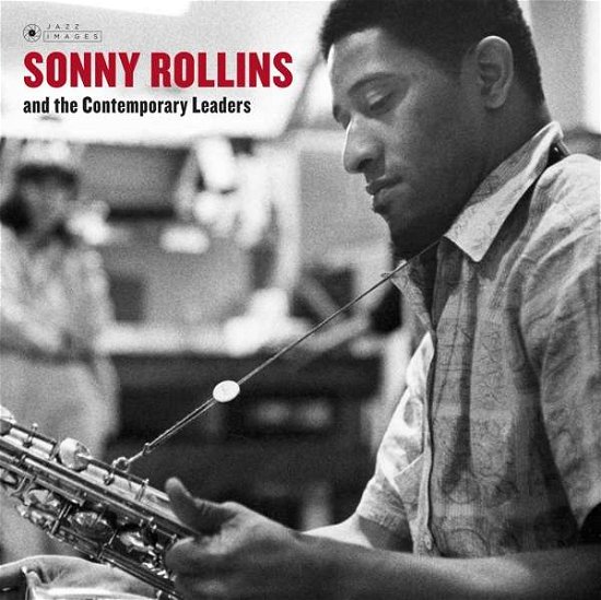 Cover for Sonny Rollins · Sonny Rollins And The Contemporary Leaders (Gatefold Packaging. Photographs By William Claxton) (LP) [Standard edition] (2018)