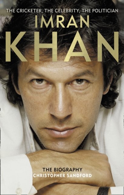 Cover for Christopher Sandford · Imran Khan: The Cricketer, the Celebrity, the Politician (Taschenbuch) (2009)