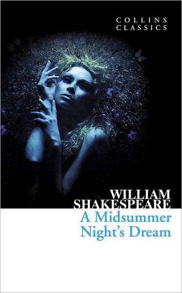 Cover for William Shakespeare · A Midsummer Night’s Dream - Collins Classics (Paperback Book) (2011)