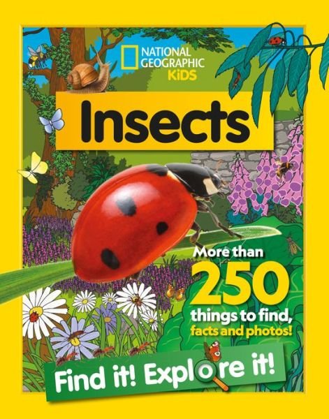 Cover for National Geographic Kids · Insects Find it! Explore it!: More Than 250 Things to Find, Facts and Photos! - National Geographic Kids (Taschenbuch) (2023)