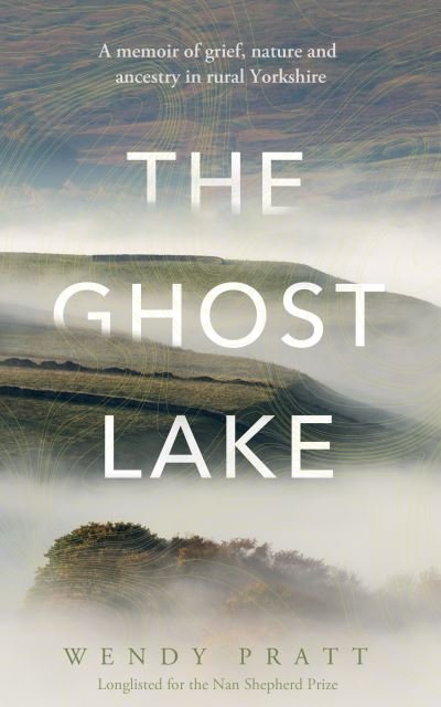 Cover for Wendy Pratt · The Ghost Lake (Hardcover Book) (2024)