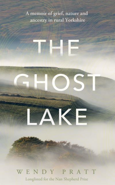 Cover for Wendy Pratt · The Ghost Lake (Inbunden Bok) (2024)