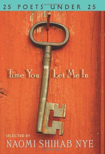 Cover for Naomi Shihab Nye · Time You Let Me In: 25 Poets under 25 (Gebundenes Buch) (2010)