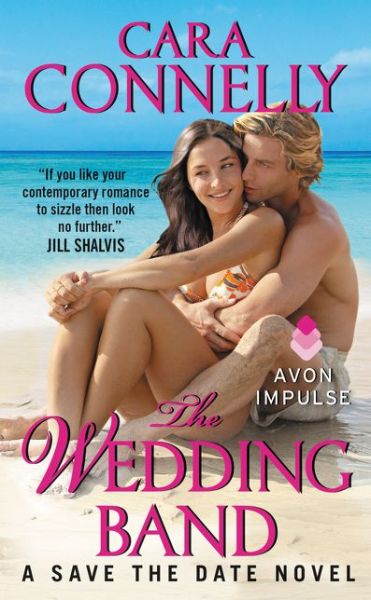 Cover for Cara Connelly · The Wedding Band: a Save the Date Novel (Paperback Book) (2015)