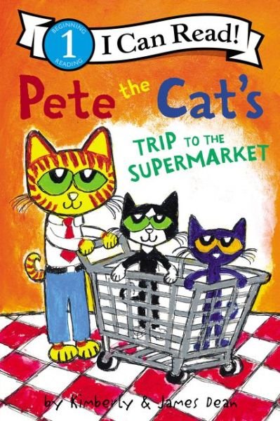 Cover for James Dean · Pete the Cat's Trip to the Supermarket - I Can Read Level 1 (Taschenbuch) (2019)