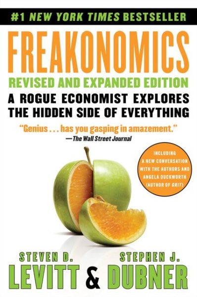 Cover for Steven D. Levitt · Freakonomics Revised and Expanded Edition: A Rogue Economist Explores the Hidden Side of Everything (Taschenbuch) (2020)