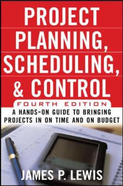 Cover for James Lewis · Project Planning, Scheduling &amp; Control, 4E (Hardcover Book) (2006)