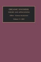 Cover for Hudlicky, T. (Department of Chemistry, University of Florida, P.O. Box , Gainesville, FL 32611-7200, USA) · Organic Synthesis: Theory and Applications - Organic Synthesis: Theory and Applications (Hardcover Book) (2001)