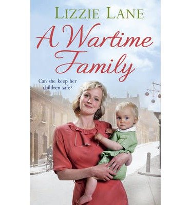 Cover for Lizzie Lane · A Wartime Family (Paperback Book) (2014)