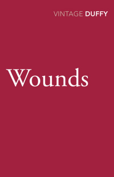 Cover for Maureen Duffy · Wounds - The London Trilogy (Paperback Book) (2013)