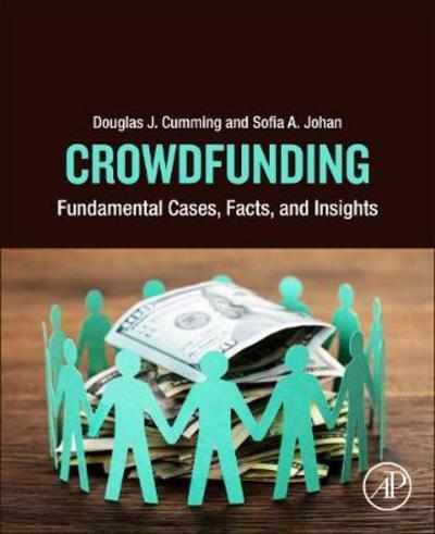 Cover for Cumming, Douglas J. (DeSantis Distinguished Professor of Finance and Entrepreneurship, College of Business, Florida Atlantic University - Boca Raton, FL, USA) · Crowdfunding: Fundamental Cases, Facts, and Insights (Taschenbuch) (2019)