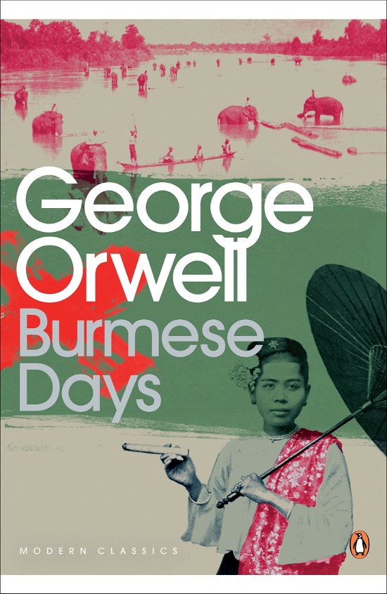 Cover for George Orwell · Burmese Days - Penguin Modern Classics (Paperback Book) (2001)