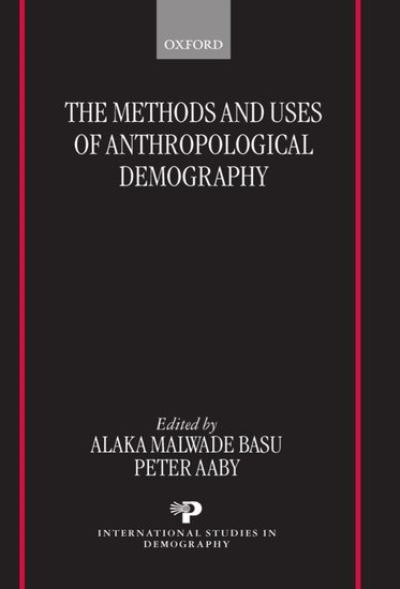 Cover for Basu, Alaka, Malwade · The Methods and Uses of Anthropological Demography - International Studies in Demography (Hardcover Book) (1998)