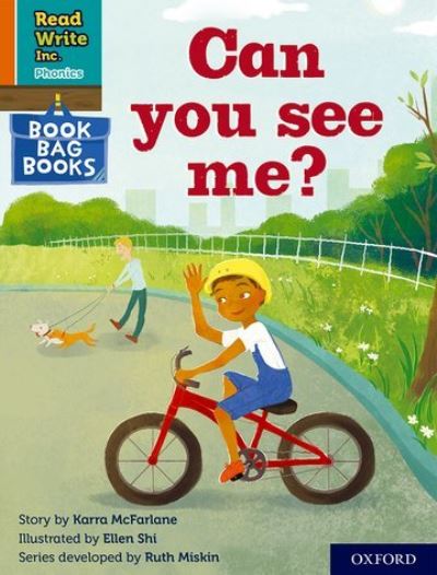 Read Write Inc. Phonics: Can you see me? (Orange Set 4 Book Bag Book 4) - Read Write Inc. Phonics - Karra McFarlane - Books - Oxford University Press - 9780198420378 - September 1, 2022