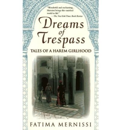 Cover for Fatima Mernissi · Dreams Of Trespass: Tales Of A Harem Girlhood (Paperback Book) [1st Pb Ptg edition] (1995)