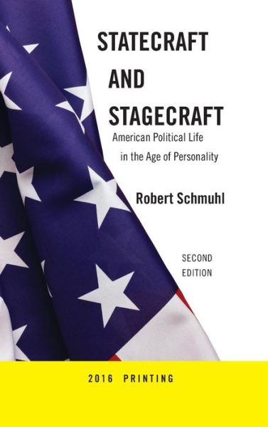 Cover for Robert Schmuhl · Statecraft and Stagecraft: Education, Politics and Values (Hardcover Book) (1992)