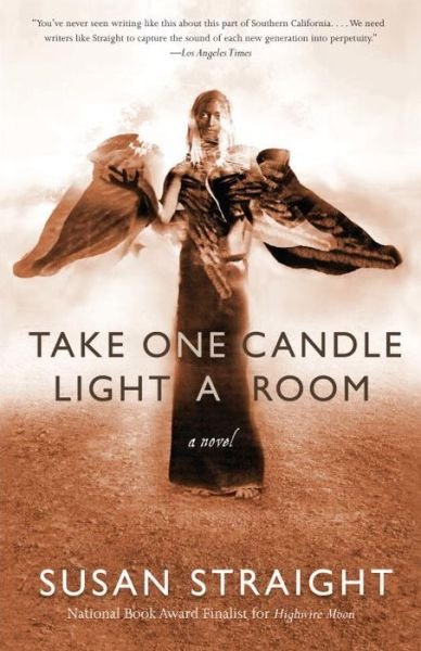 Cover for Susan Straight · Take One Candle Light a Room: a Novel (Pocketbok) (2012)