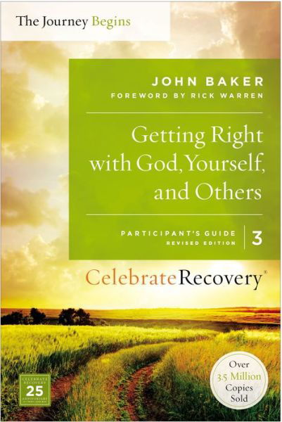 Getting Right with God, Yourself, and Others Participant's Guide 3: A Recovery Program Based on Eight Principles from the Beatitudes - Celebrate Recovery - John Baker - Książki - HarperChristian Resources - 9780310082378 - 14 lipca 2016