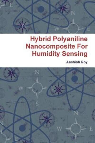 Cover for Aashish Roy · Hybrid Polyaniline Nanocomposite For Humidity Sensing (Paperback Book) (2018)