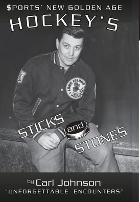 Cover for Carl Johnson · Hockey's Stick and Stones (Inbunden Bok) (2019)