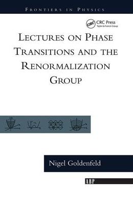 Cover for Nigel Goldenfeld · Lectures On Phase Transitions And The Renormalization Group (Hardcover Book) (2019)