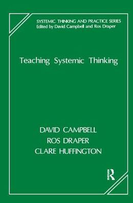 Cover for David Campbell · Teaching Systemic Thinking - The Systemic Thinking and Practice Series (Hardcover bog) (2019)