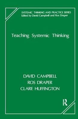 Cover for David Campbell · Teaching Systemic Thinking - The Systemic Thinking and Practice Series (Hardcover Book) (2019)