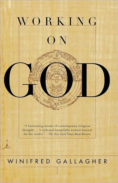 Working on God - Winifred Gallagher - Böcker - Random House USA Inc - 9780375755378 - 18 april 2000