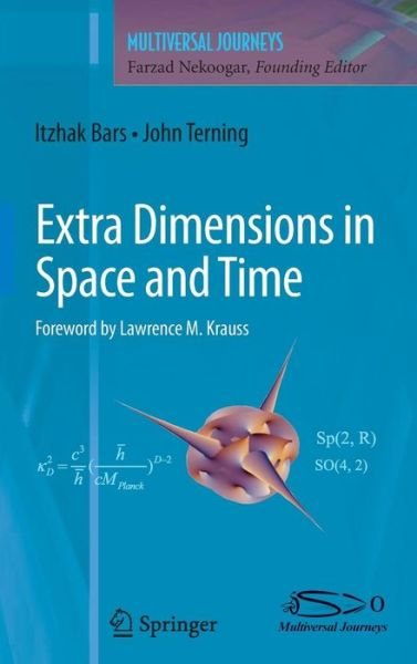 Cover for Itzhak Bars · Extra Dimensions in Space and Time - Multiversal Journeys (Hardcover bog) [2010 edition] (2009)