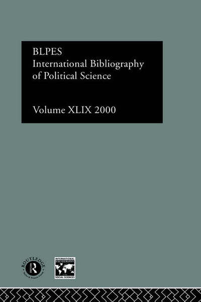 IBSS: Political Science: 2000 Vol.49 - British Library - Books - Taylor & Francis Ltd - 9780415262378 - November 29, 2001