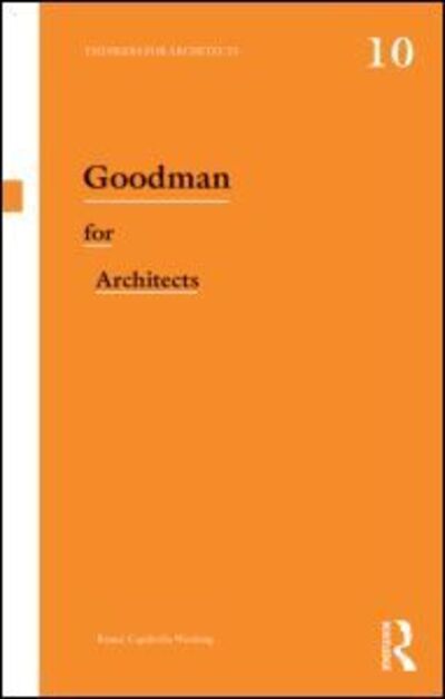 Cover for Remei Capdevila-Werning · Goodman for Architects - Thinkers for Architects (Paperback Book) (2013)