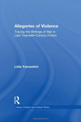 Cover for Lidia Yuknavitch · Allegories of Violence: Tracing the Writings of War in Late Twentieth-Century Fiction - Literary Criticism and Cultural Theory (Hardcover Book) (2001)