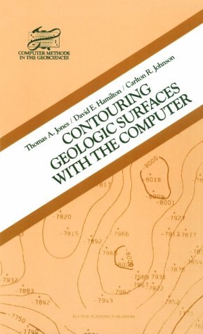 Cover for T.A. Jones · Contouring Geologic Surfaces With The Computer (Gebundenes Buch) [1987 edition] (1986)