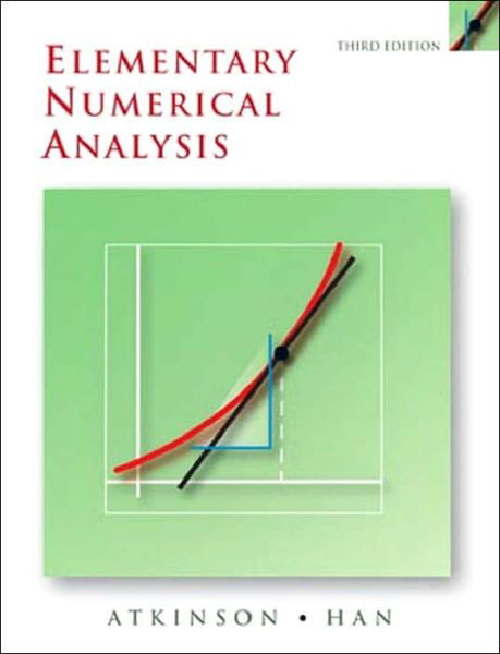 Cover for Atkinson, Kendall (University of Iowa) · Elementary Numerical Analysis (Hardcover bog) (2003)