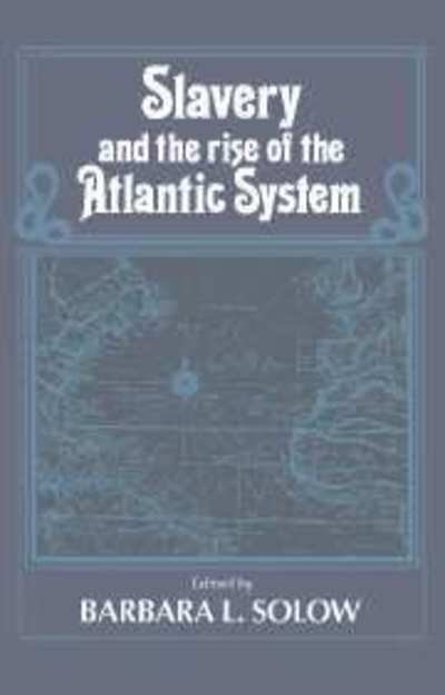 Cover for W E B Du Bois Institute for Afro-american Research · Slavery and the Rise of the Atlantic System (Taschenbuch) (1993)