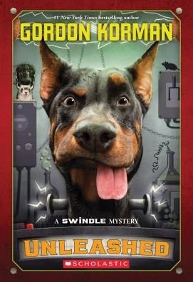 Cover for Gordon Korman · Unleashed (Swindle #7) (Buch) (2016)