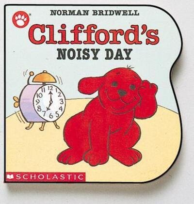 Cover for Norman Bridwell · Clifford's Noisy Day (Board book) (1992)