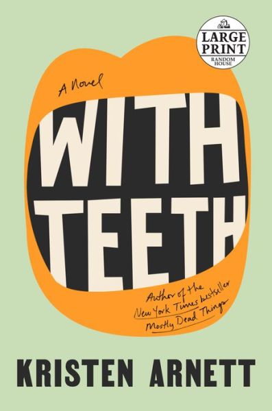 Cover for Kristen Arnett · With Teeth: A Novel (Paperback Book) (2021)