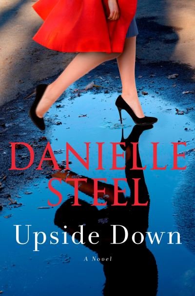 Cover for Danielle Steel · Upside Down (Inbunden Bok) (2024)