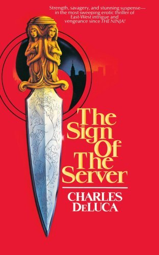 Charles Deluca · The Sign of the Server (Paperback Book) (2004)