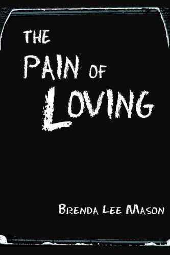 Cover for Brenda Mason · The Pain of Loving (Paperback Book) (2004)