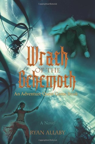Cover for Ryan Allaby · Wrath of the Behemoth: an Adventure Quest Game Book (Paperback Bog) (2006)