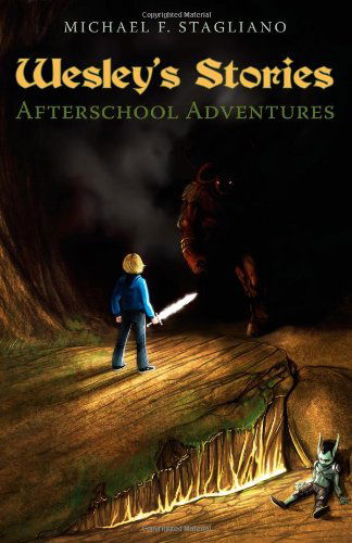 Cover for Michael F. Stagliano · Wesley's Stories: Afterschool Adventures (Paperback Book) (2008)