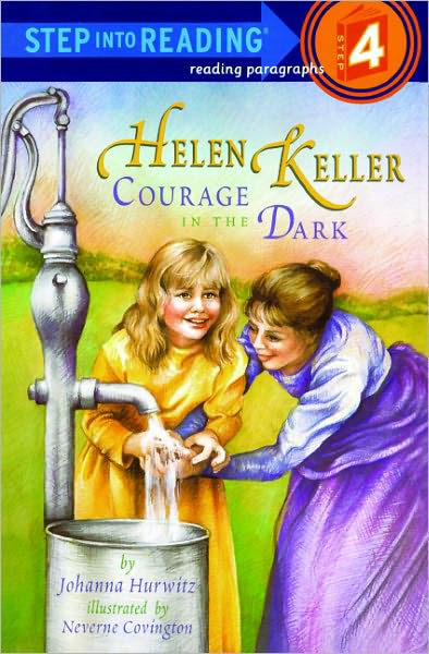 Cover for Johanna Hurwitz · Helen Keller: Courage in the Dark (Turtleback School &amp; Library Binding Edition) (Step into Reading: a Step 3 Book) (Hardcover Book) [Turtleback School &amp; Library Binding edition] (1997)