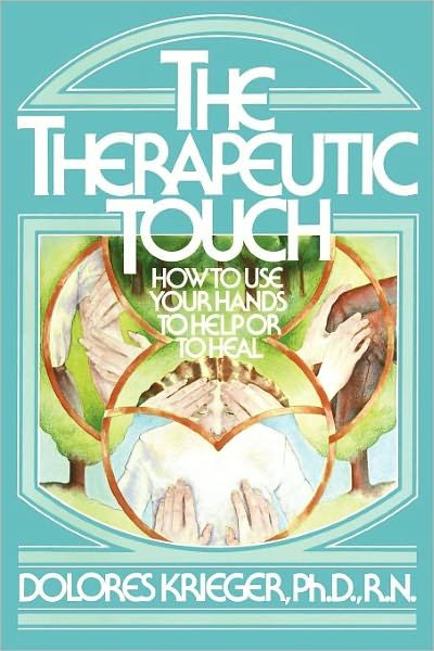 Cover for Dolores Krieger · Therapeutic Touch (Taschenbuch) (1979)